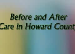 Before and after care in howard county md
