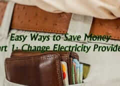 Easy Ways to Save Money – Part 1: Changing Your Electricity Provider