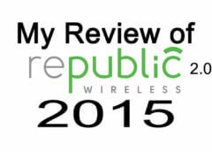 Republic Wireless 2.0 Review 2015